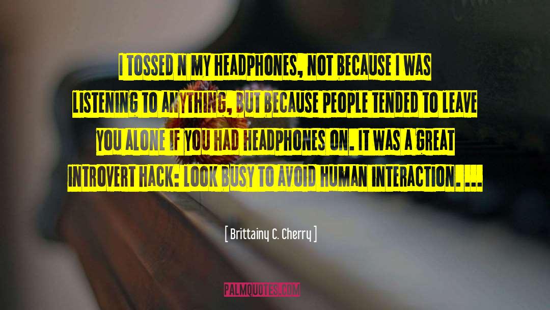 Fetta Wireless Headphones quotes by Brittainy C. Cherry