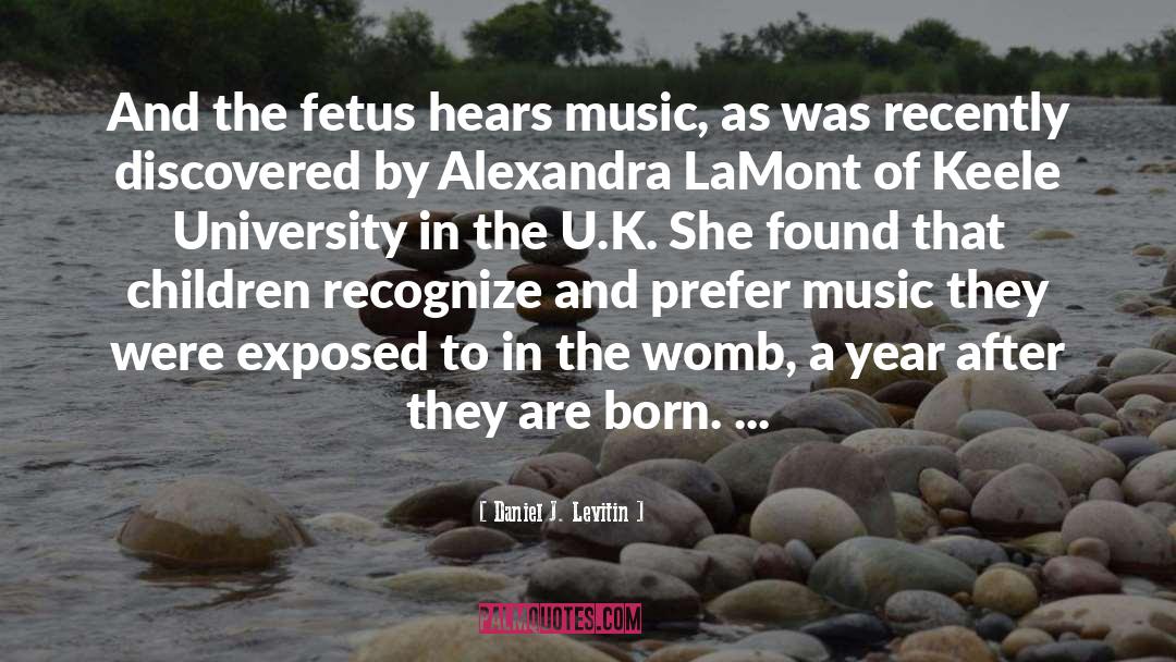 Fetus quotes by Daniel J. Levitin