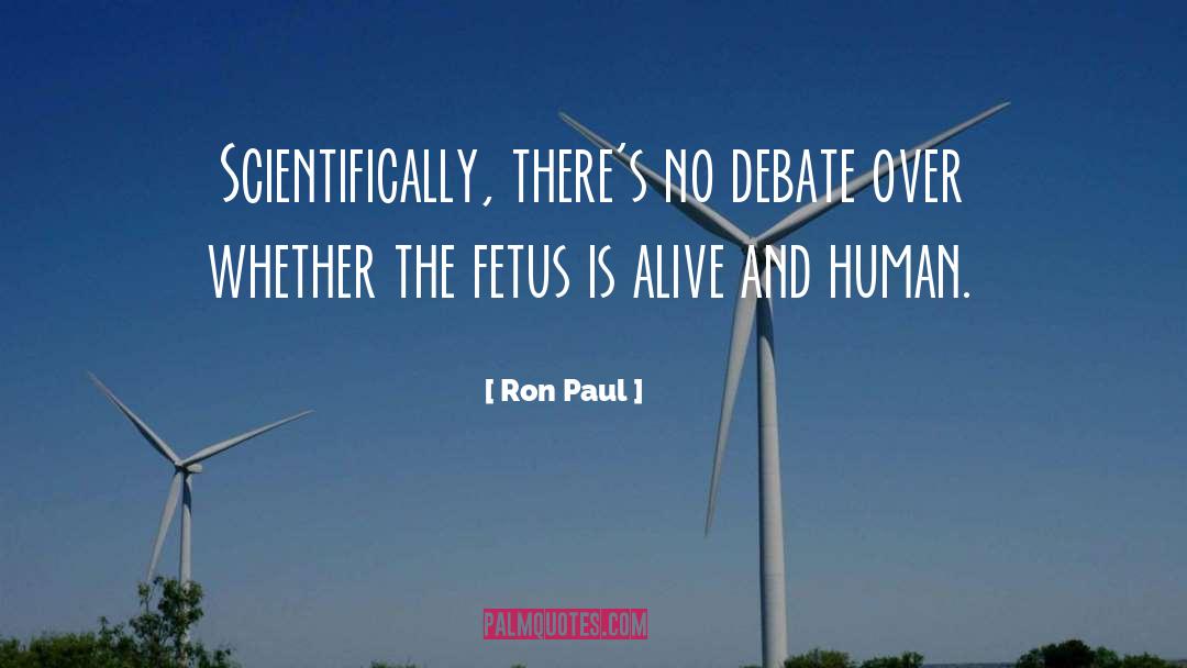 Fetus quotes by Ron Paul