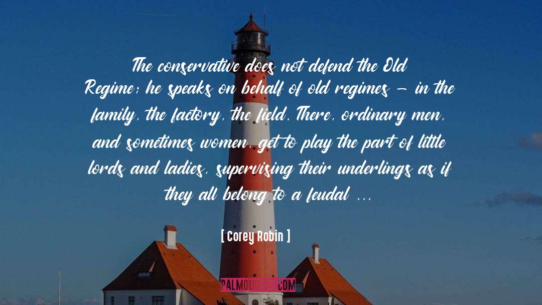 Feudal quotes by Corey Robin