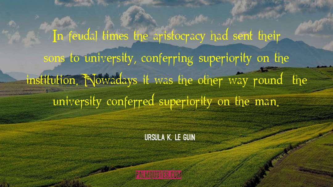 Feudal quotes by Ursula K. Le Guin