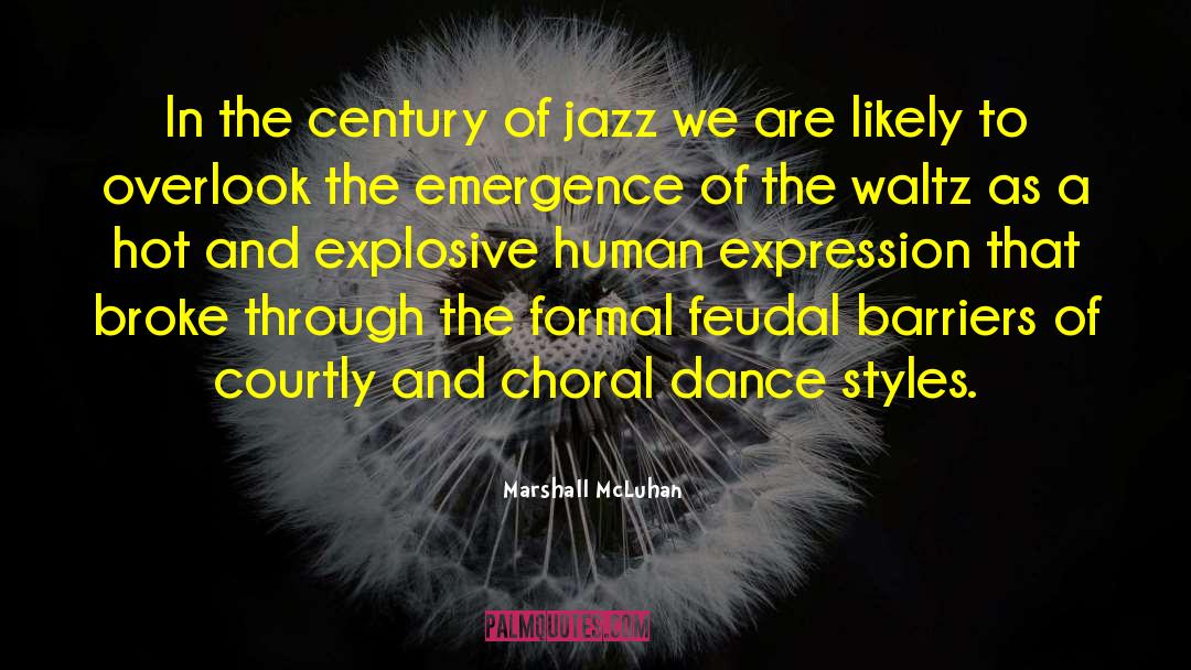 Feudal quotes by Marshall McLuhan