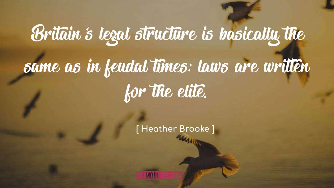 Feudal quotes by Heather Brooke