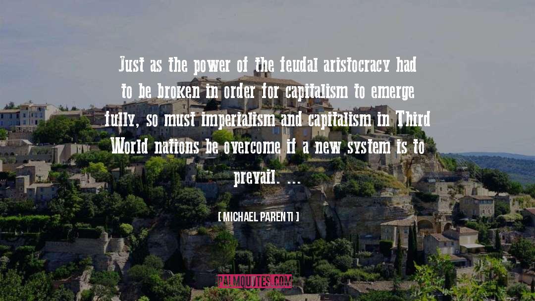 Feudal quotes by Michael Parenti