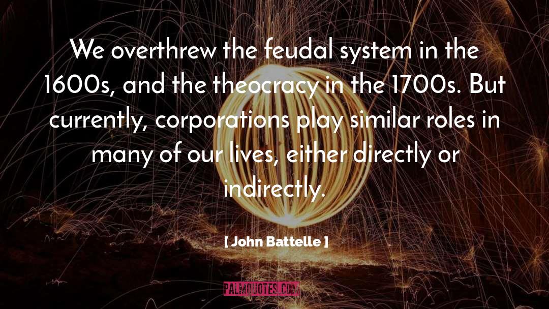 Feudal quotes by John Battelle
