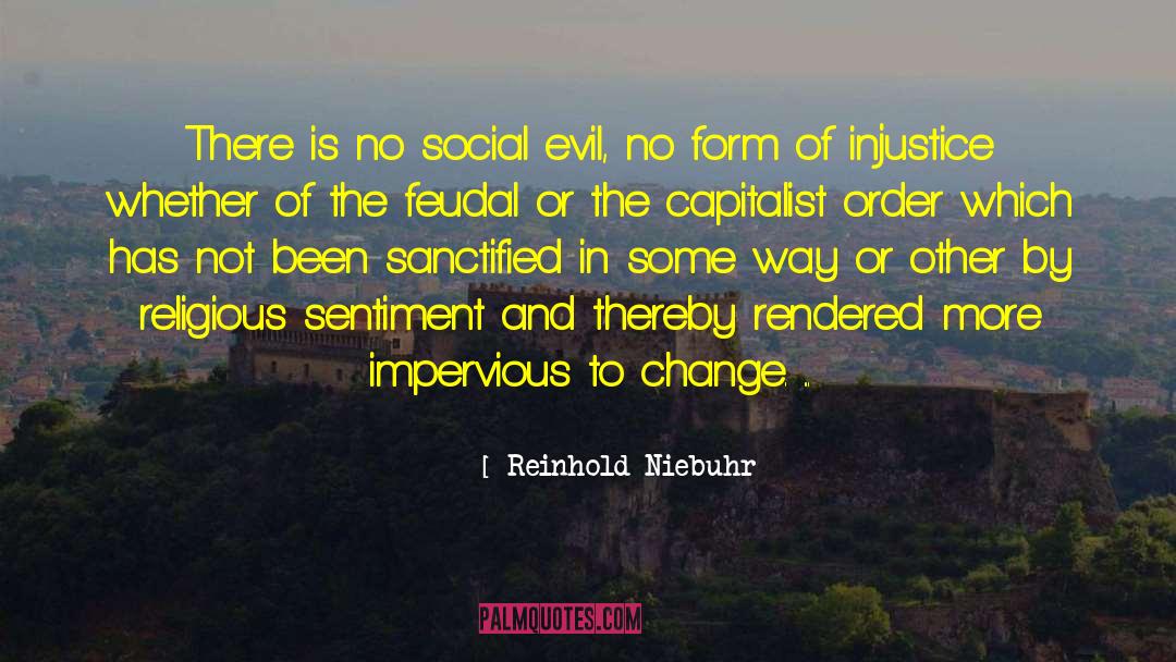 Feudal quotes by Reinhold Niebuhr