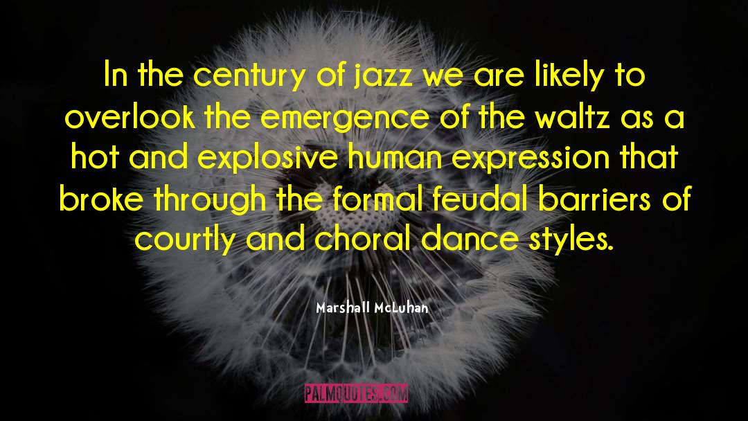 Feudal Socialism quotes by Marshall McLuhan