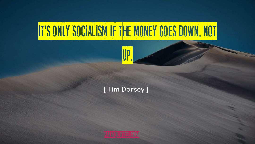 Feudal Socialism quotes by Tim Dorsey