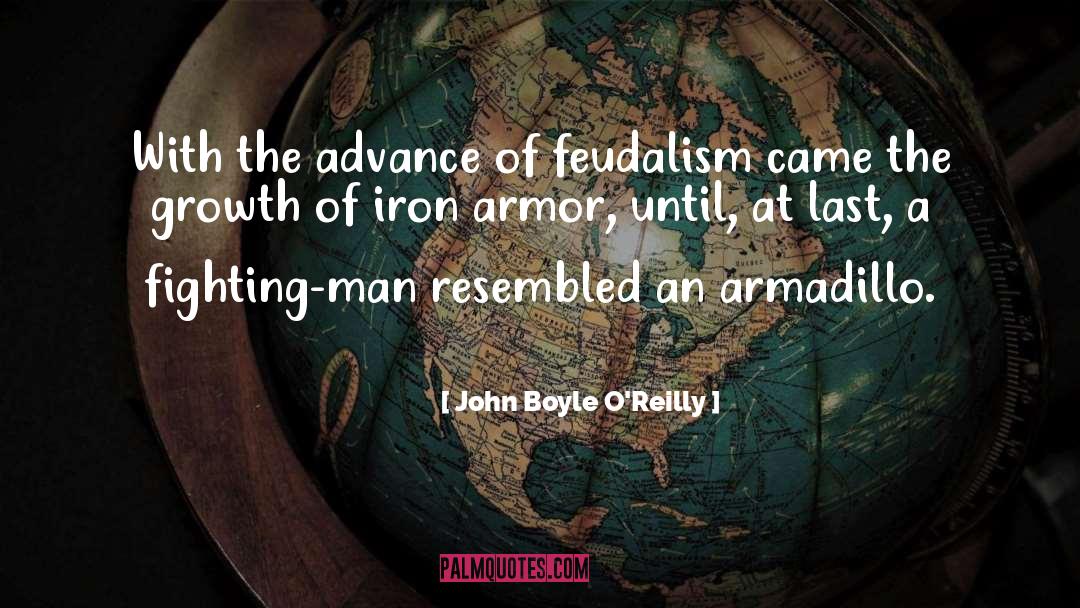 Feudalism 4 quotes by John Boyle O'Reilly