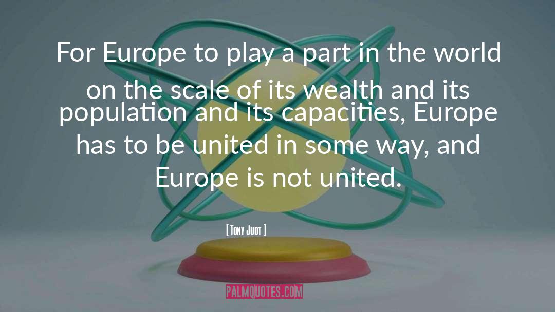 Feudalistic Europe quotes by Tony Judt