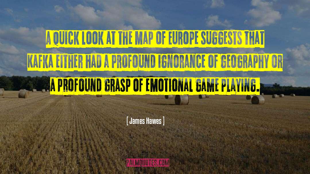 Feudalistic Europe quotes by James Hawes