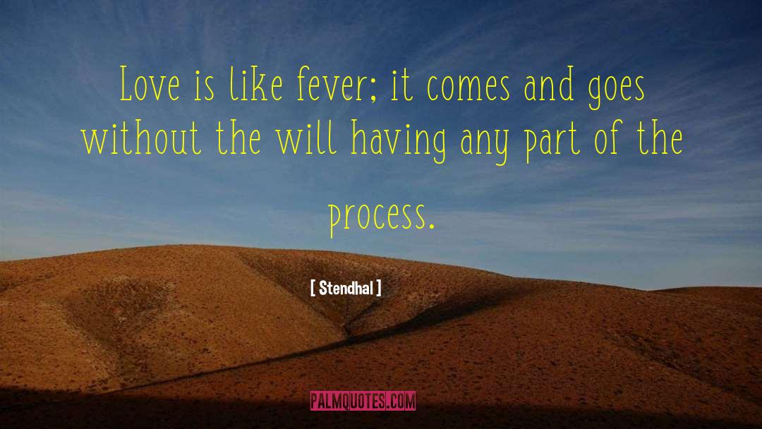 Fever 103 quotes by Stendhal