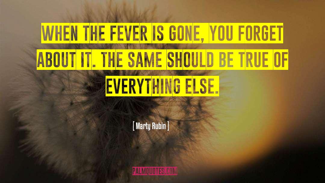 Fever 103 quotes by Marty Rubin