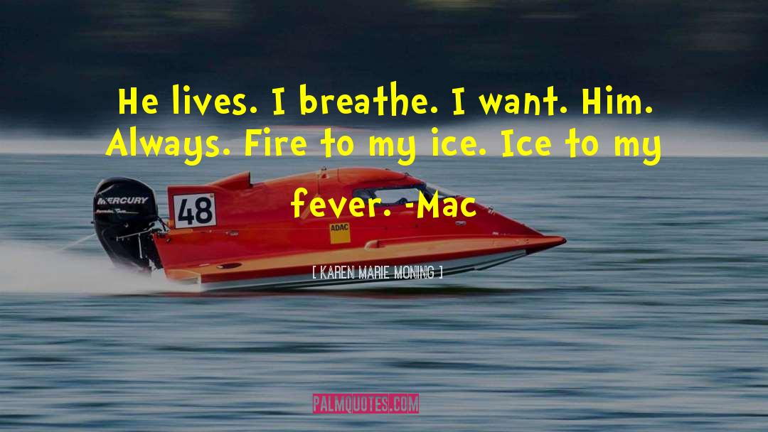 Fever Series quotes by Karen Marie Moning