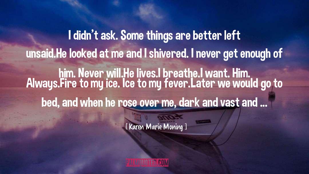 Fever Series quotes by Karen Marie Moning