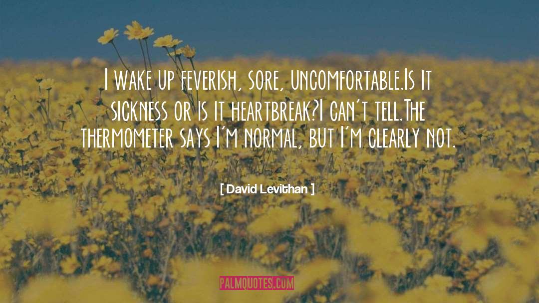 Feverish quotes by David Levithan