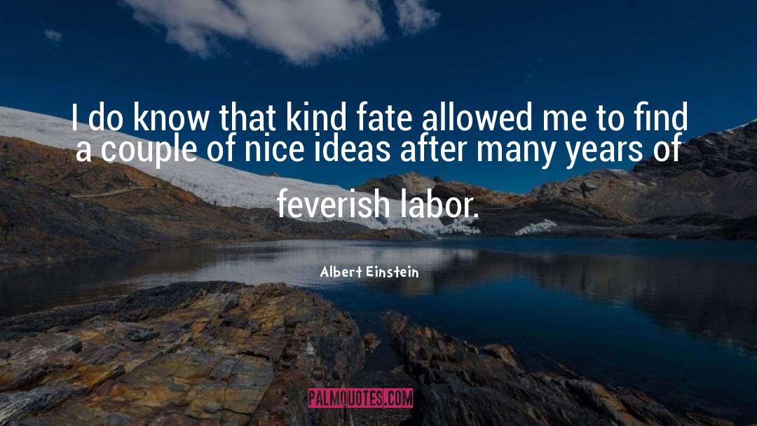Feverish quotes by Albert Einstein
