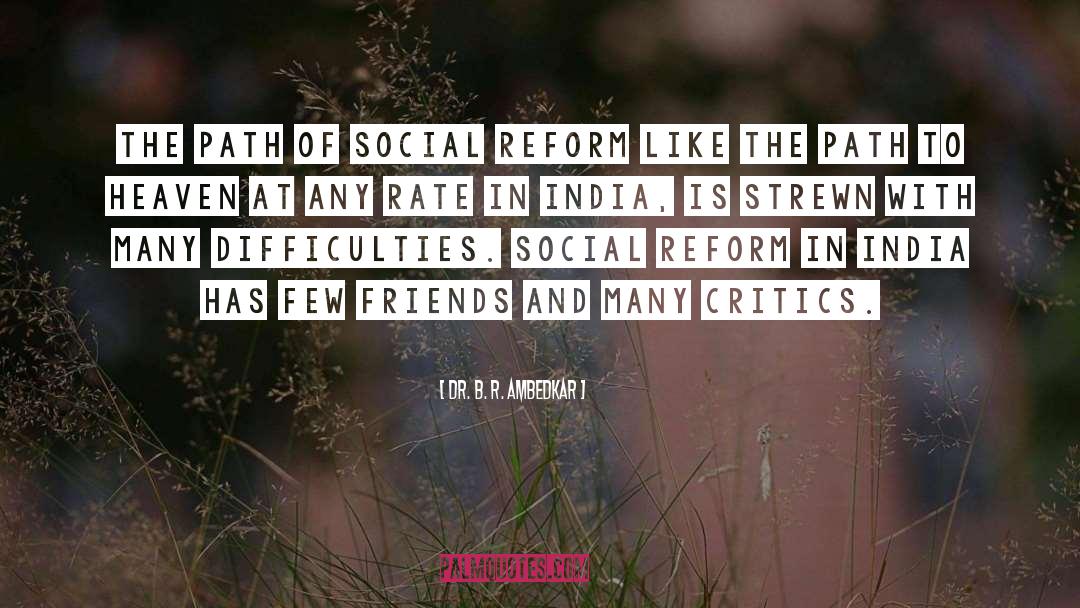 Few Friends quotes by Dr. B. R. Ambedkar