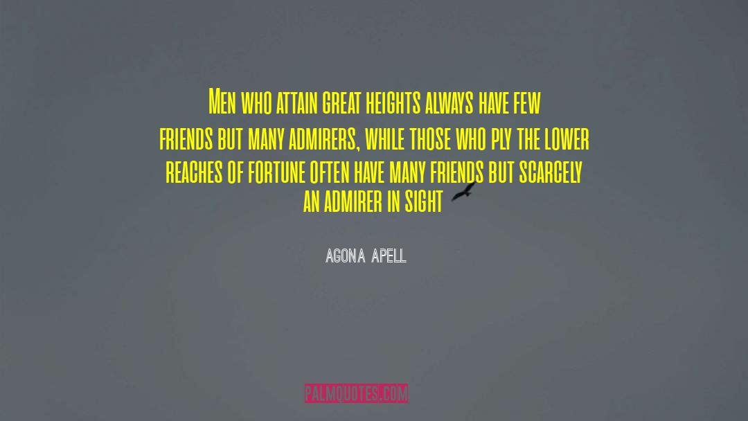 Few Friends quotes by Agona Apell