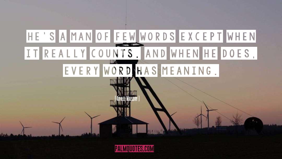 Few Words quotes by Ashlee Mallory