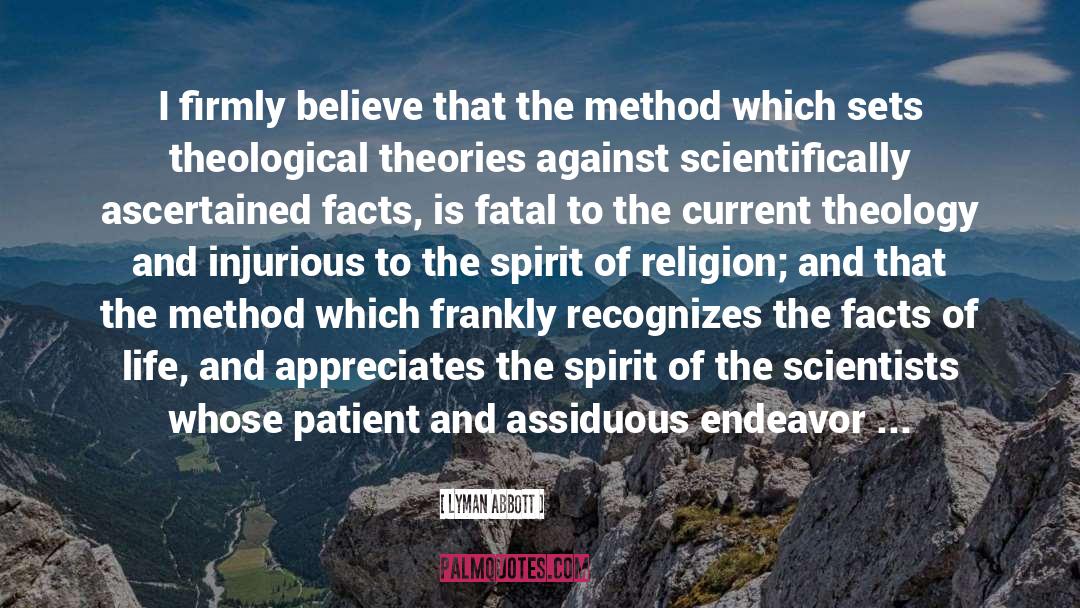 Feyerabend Against Method quotes by Lyman Abbott