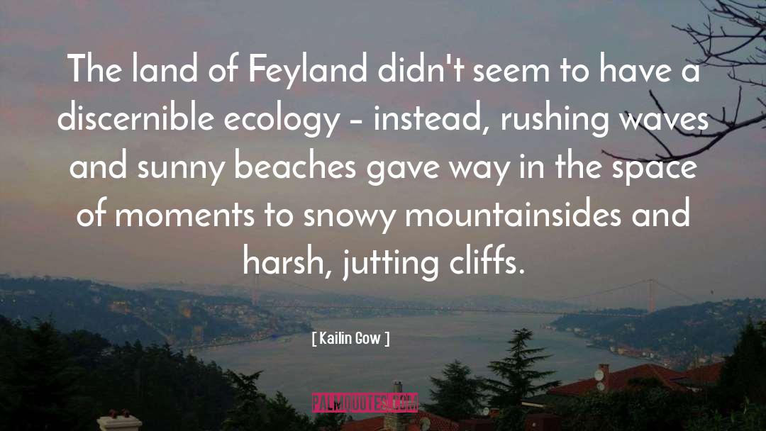 Feyland quotes by Kailin Gow