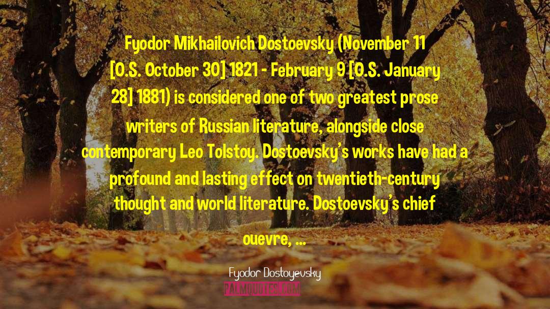 Feyodor Dostoevsky quotes by Fyodor Dostoyevsky