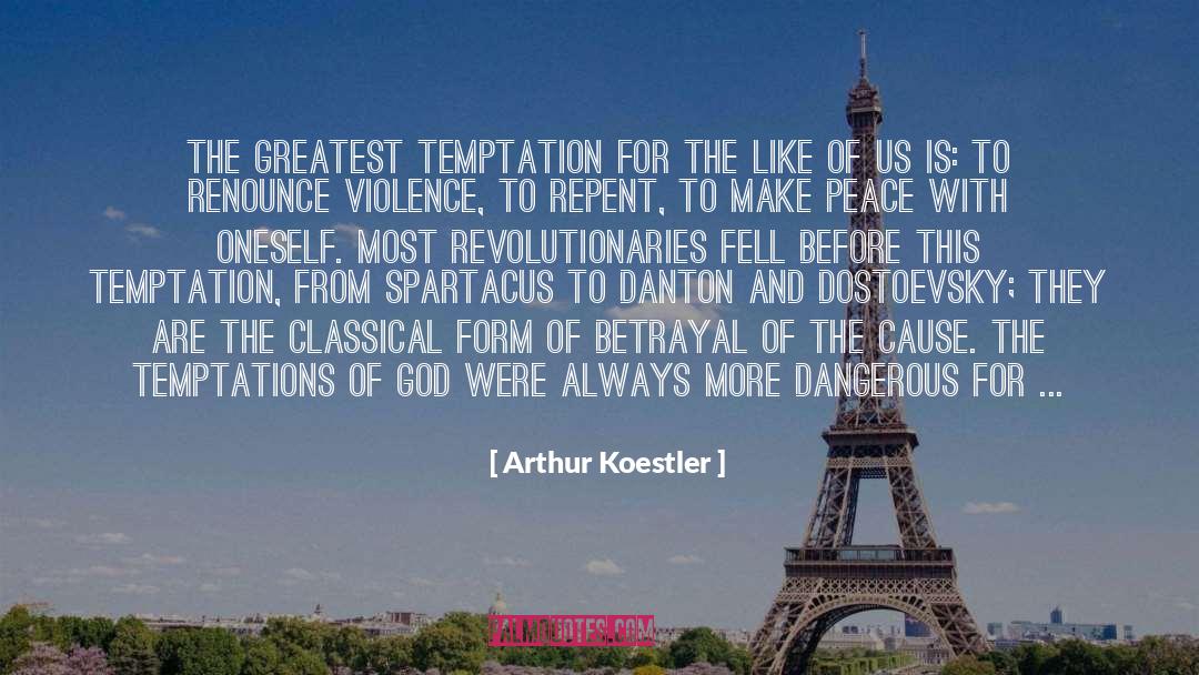 Feyodor Dostoevsky quotes by Arthur Koestler