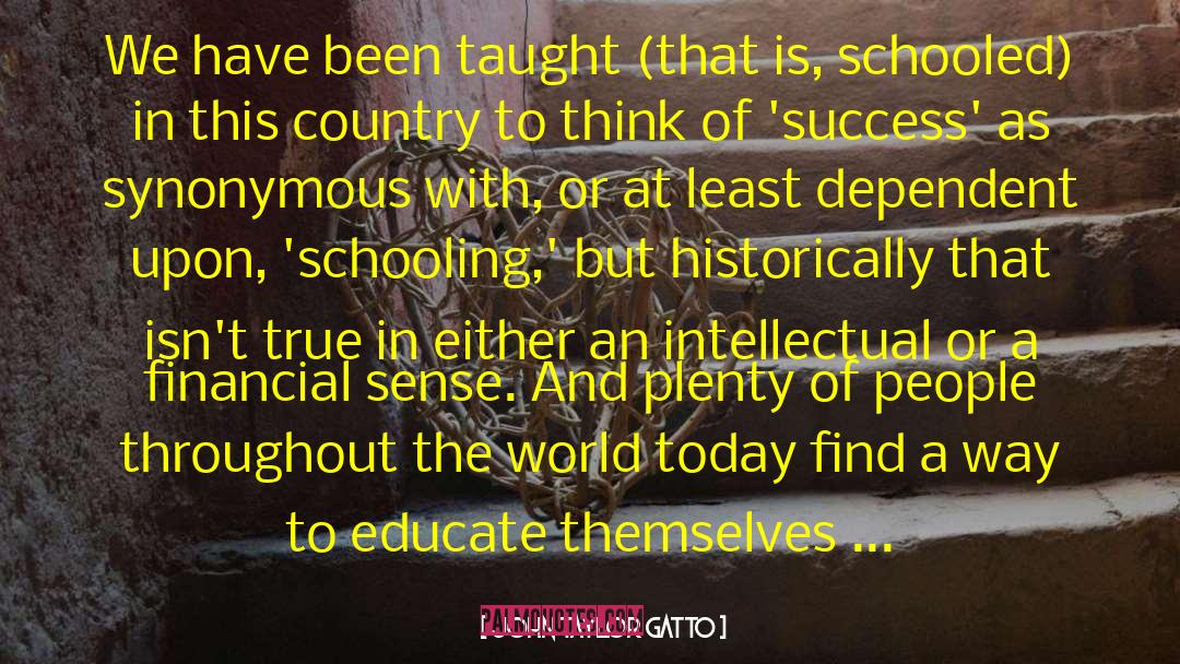Fezekile Secondary quotes by John Taylor Gatto