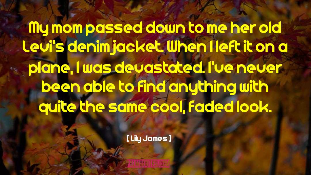 Ffa Jacket quotes by Lily James