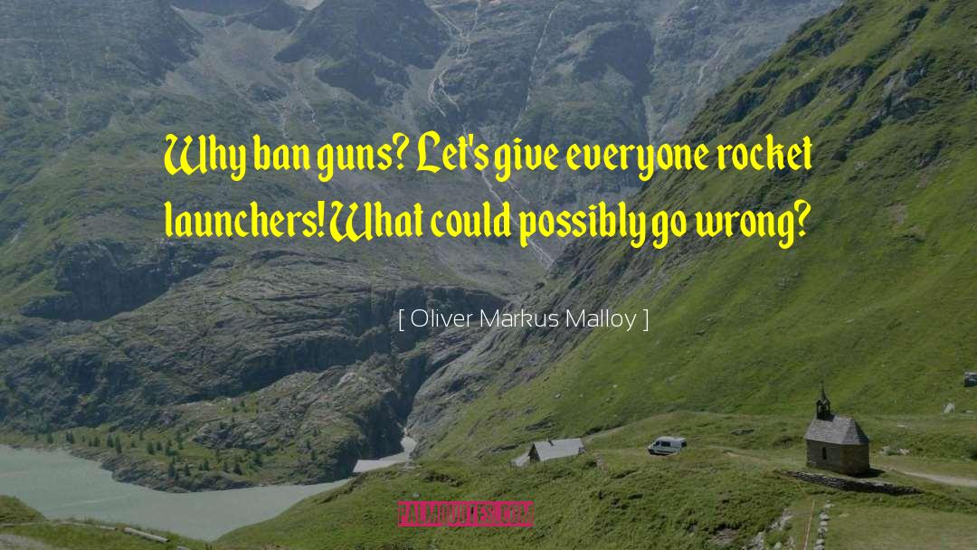 Ffynnon Las quotes by Oliver Markus Malloy