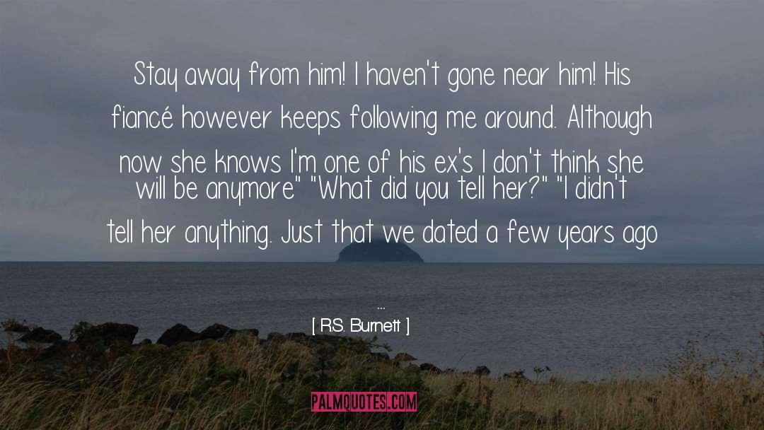 Fianc C3 A9e quotes by R.S. Burnett