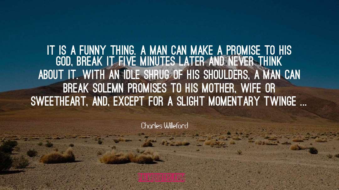 Fiance In Army quotes by Charles Willeford