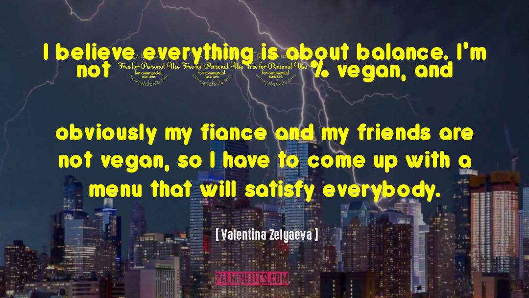 Fiance quotes by Valentina Zelyaeva