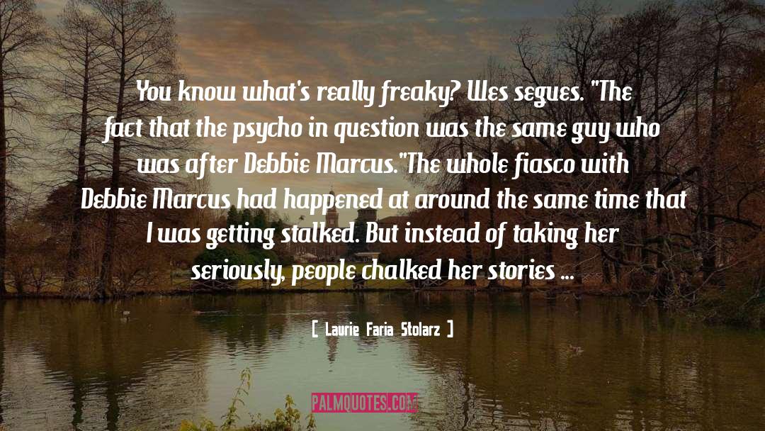 Fiasco quotes by Laurie Faria Stolarz