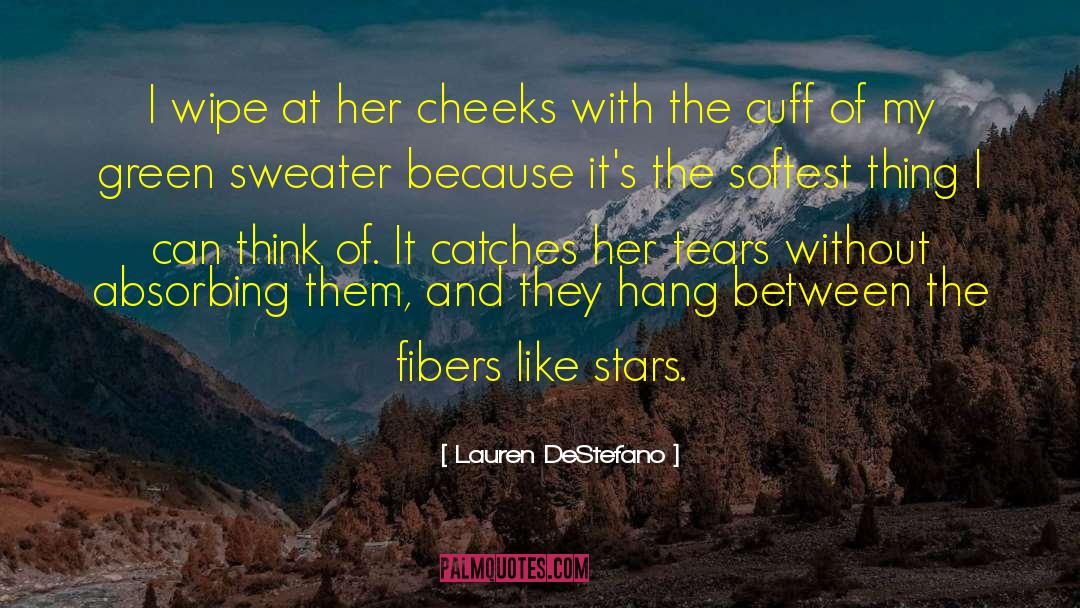 Fibers quotes by Lauren DeStefano