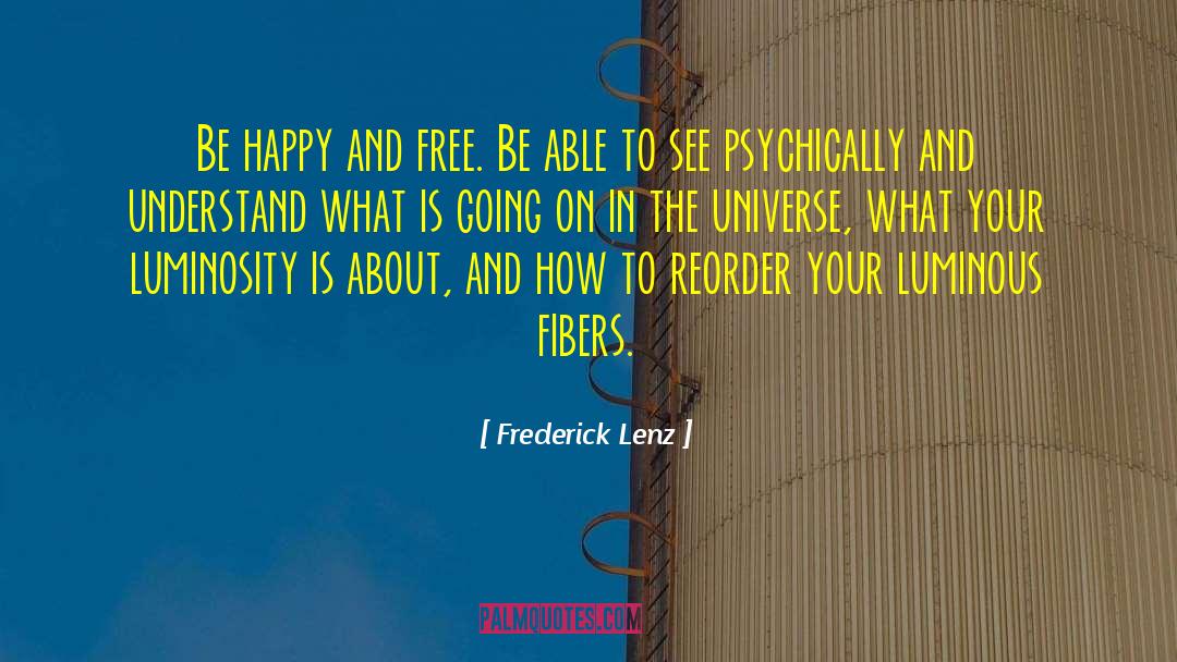 Fibers quotes by Frederick Lenz