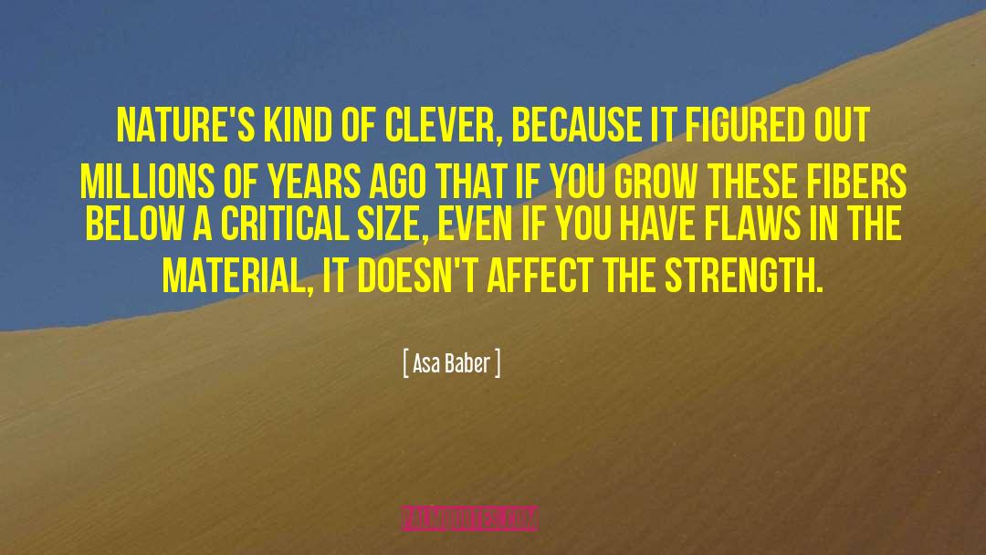 Fibers quotes by Asa Baber