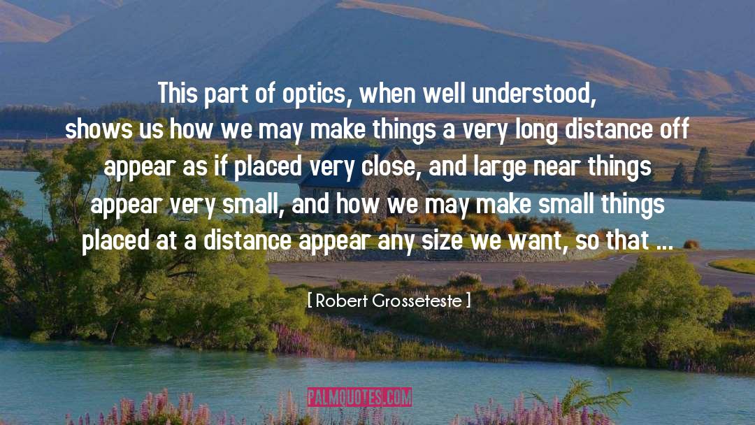 Fibre Optics quotes by Robert Grosseteste