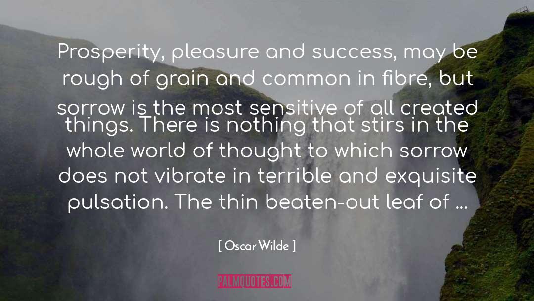 Fibre quotes by Oscar Wilde