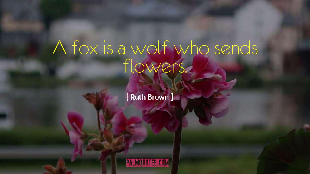 Ficaria Flower quotes by Ruth Brown