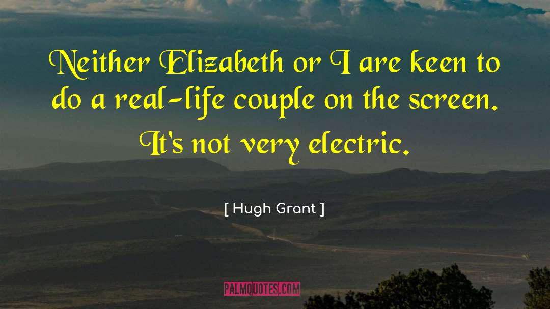 Fichera Electric quotes by Hugh Grant