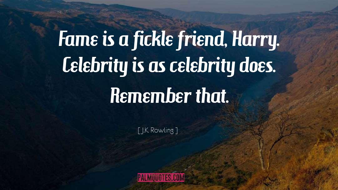 Fickle Friends quotes by J.K. Rowling