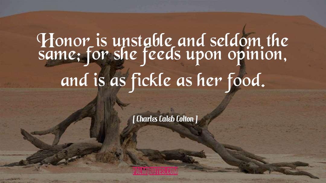 Fickle Friends quotes by Charles Caleb Colton