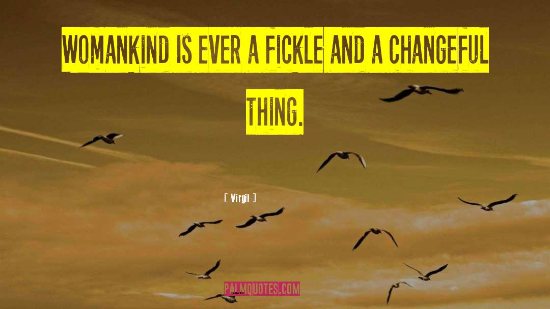 Fickle Friends quotes by Virgil