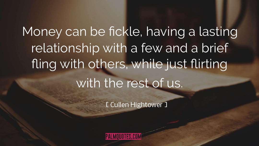 Fickle Friends quotes by Cullen Hightower