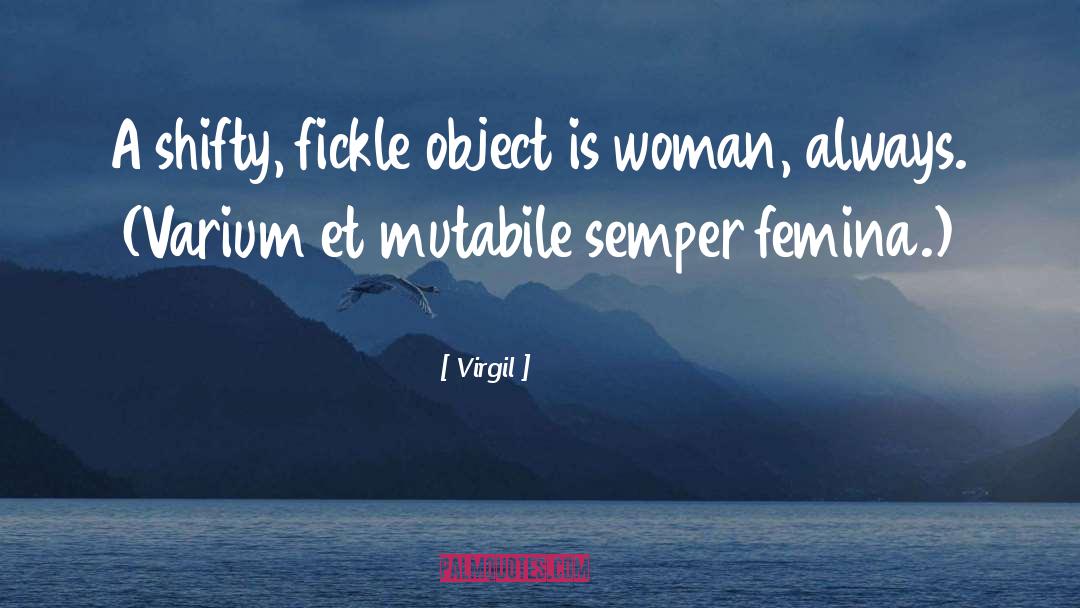 Fickle quotes by Virgil