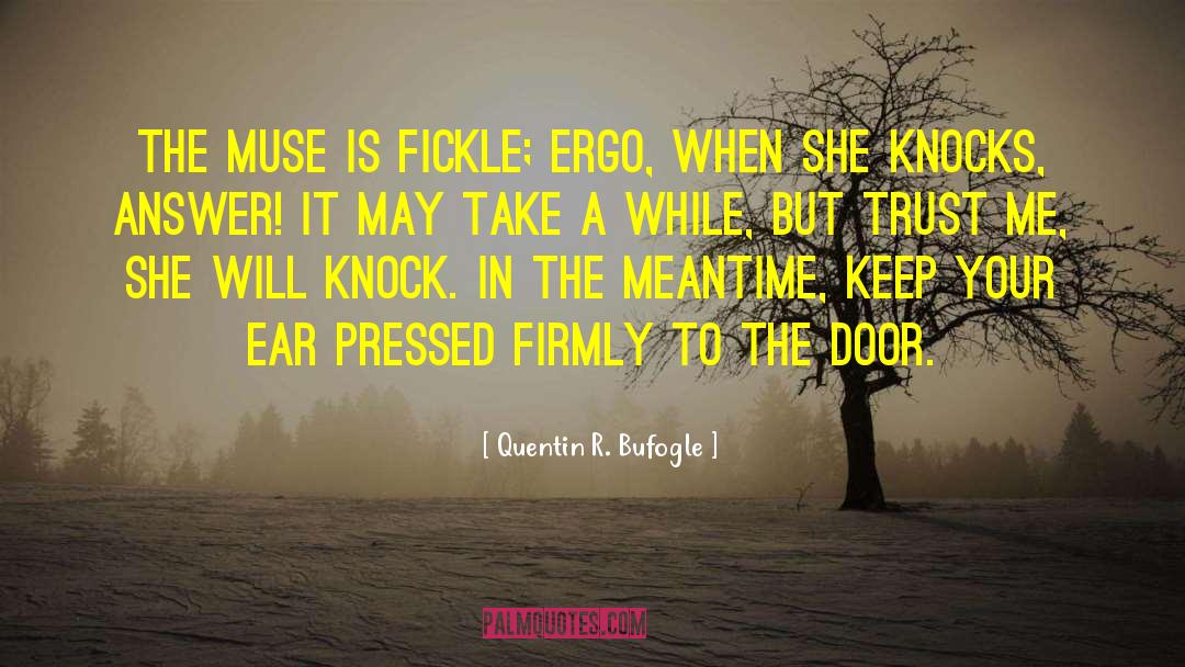 Fickle quotes by Quentin R. Bufogle