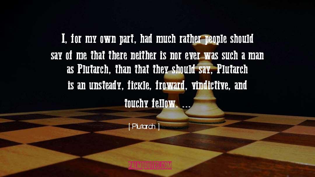 Fickle quotes by Plutarch