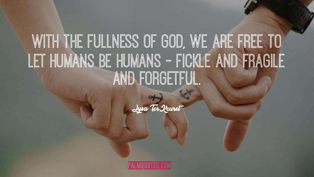 Fickle quotes by Lysa TerKeurst